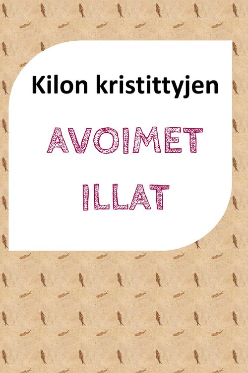 Kilon kristittyjen avoimet illat Kilon kristittyjen avoimet illat