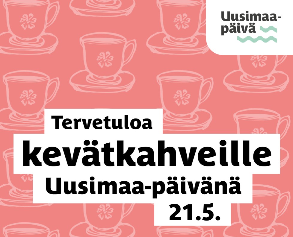 Punaisella taustalla on piirrettyjä kahvikuppeja ja teksti: Tervetuloa kevätkahveille Uusimaa-päivänä 21.5..