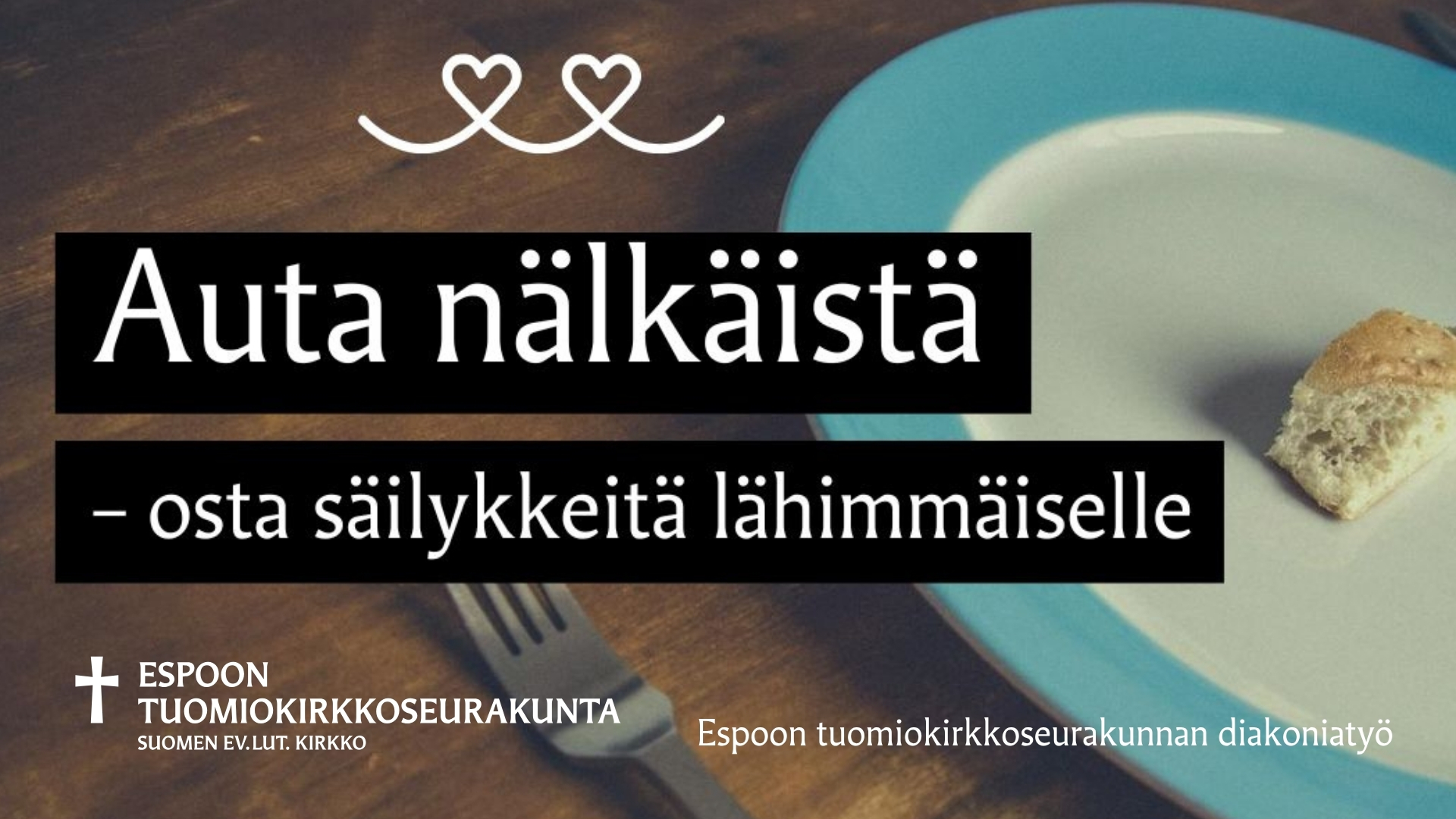 Kuvassa on ruokalautanen ja teksti: Nälkä ei lomaile.
