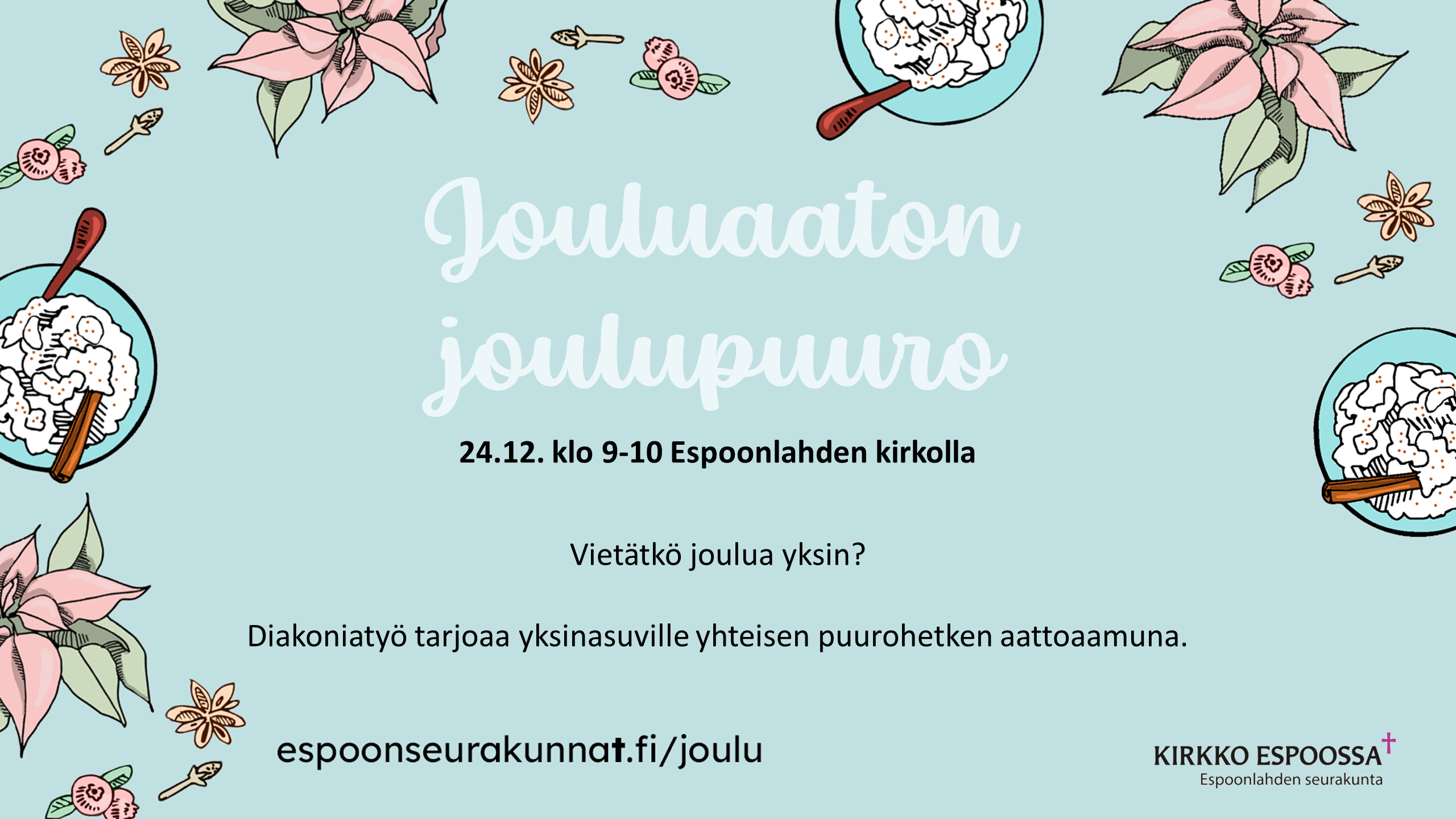 https://www.espoonseurakunnat.fi/documents/5402875/0/Jouluaaton+joulupuuro+-+Screen+%281%29.png/a5ad9f83-ff06-ced5-75c7-414675d6bd37?t=1700222656644