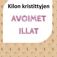 Kilon kristittyjen avoimet illat Kilon kristittyjen avoimet illat
