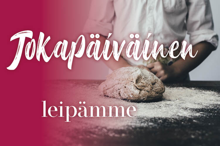 Leipojan edessä on leivinpäydällä iso könttä leipätaikinaa valmiina leivontaan. Kuvan päällä  lukee: jokapäiväinen leipämme.