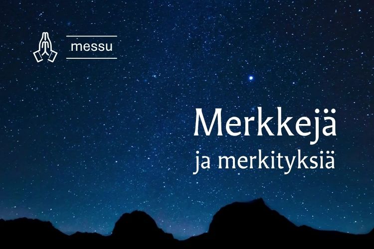 tähtitaivasta ja teksti merkkejä ja merkityksiä