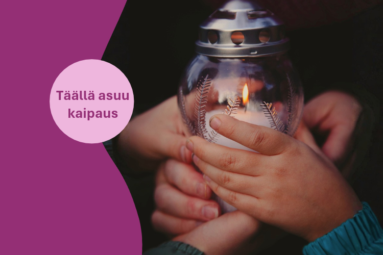 Kynttilälyhty, monen ihmisen kädet ja teksti Täällä asuu kaipaus.