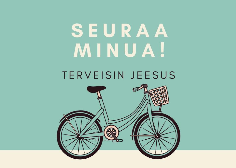 Messu Leppävaaran kirkon sisäpihalla Piirroskuva jossa polkupyörä ja teksti: Seuraa minua! Terveisin Jeesus.