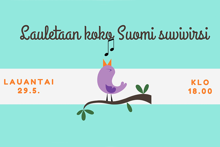 Lauletaan koko Suomi suvivirsi pihoillamme ja parvekkeilla lintu laulaa kurkku suorana iloisesti puun oksalla