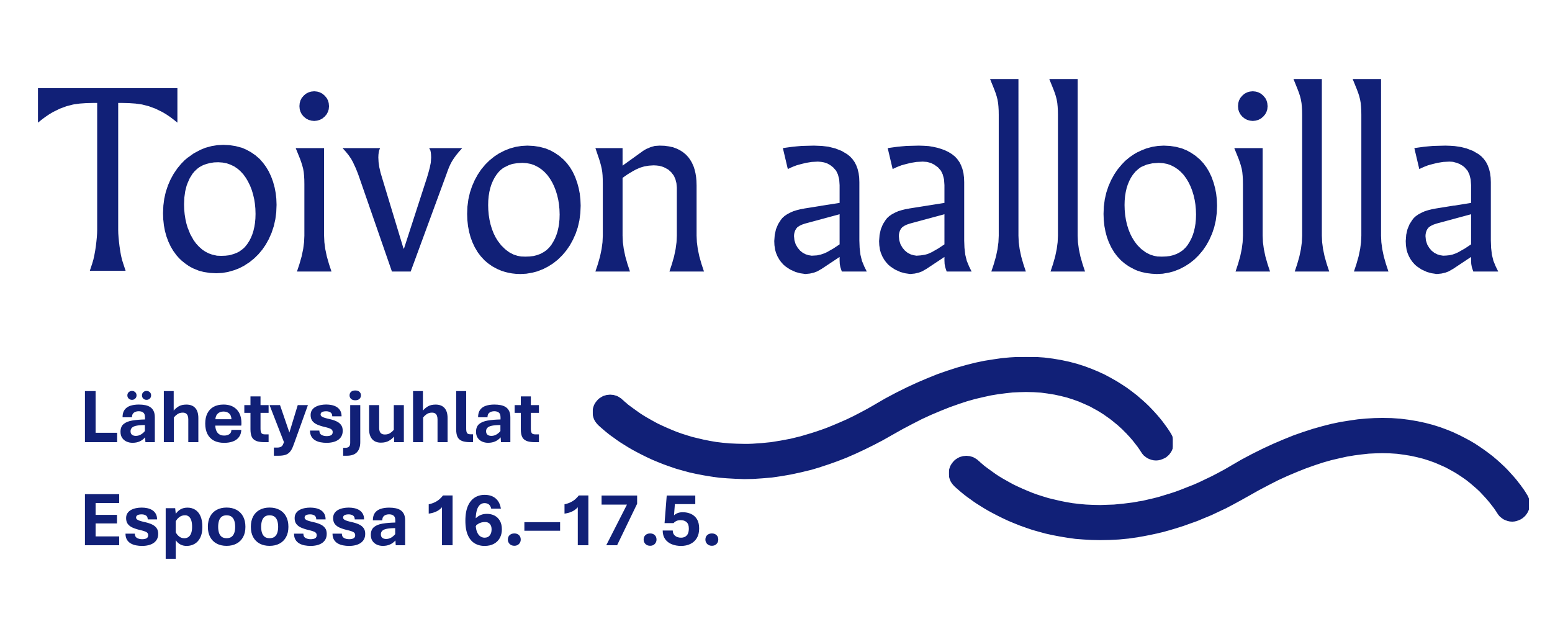 Logossa sinisellä aaltokuvio ja teksti: Toivon aalloilla, Lähetysjuhlat Espoossa 16.-17.5.