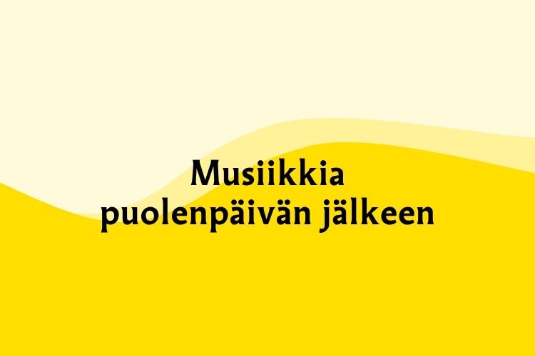 Musiikkia puolenpäivän jälkeen Tapiolassa